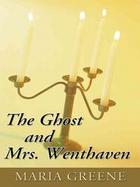 The Ghost and Mrs. Wenthaven cover