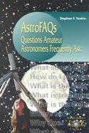 Astro Faqs Questions Astronomers Frequently Ask cover