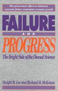 Failure and Progress: The Bright Side of the Dismal Science cover