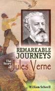 Remarkable Journeys The Story of Jules Verne cover