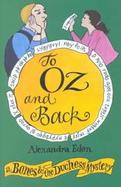 To Oz and Back A Bones and the Duchess Mystery cover
