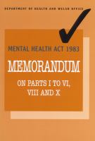 Mental Health ACT 1983: Memorandum on Parts I to VI, VIII and X cover