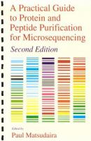 A Practical Guide to Protein and Peptide Purification for Microsequencing cover