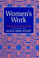 Women's Work  Degraded and Devalued cover