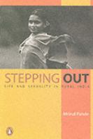 Stepping Out, Life and Sexuality in Rural India cover