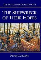 The Shipwreck of Their Hopes The Battles for Chattanooga cover