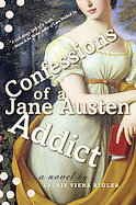 Confessions of a Jane Austen Addict cover