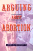 Arguing About Abortion cover