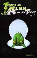 There's an Alien in My Toilet  (volume1) cover