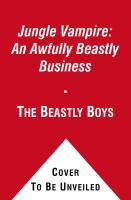 The Jungle Vampire: an Awfully Beastly Business : An Awfully Beastly Business cover