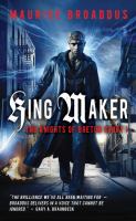 King Maker : The Knights of Breton Court, Volume 1 cover