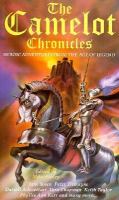 The Camelot Chronicles: Heroic Adventures from the Time of King Arthur cover