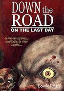 Down the Road On the Last Day cover