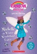 Michelle the Winter Wonderland Fairy (Rainbow Magic Special Edition) cover