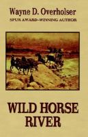 Wild Horse River A Western Story cover