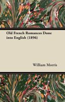 Old French Romances Done into English cover