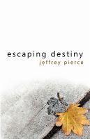 Escaping Destiny cover