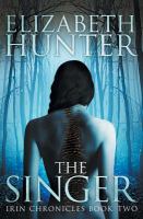 The Singer : Irin Chronicles Book Two cover