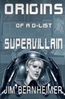 Origins of a d-List Supervillain cover