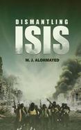 Dismantling ISIS cover