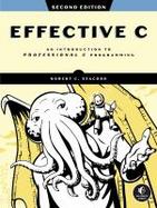 Effective C, 2nd Edition : An Introduction to Professional C Programming cover