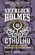 Sherlock Holmes vs. Cthulhu: the Adventure of the Innsmouth Mutations cover