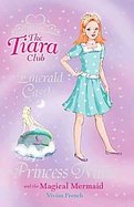 Princess Millie and the Magical Mermaid (Tiara Club) cover