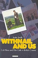 Withnail and UsCult Films and Film Cults in British Cinema cover