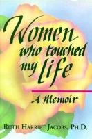 Women Who Touched My Life A Memoir cover
