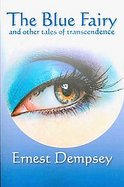 The Blue Fairy and Other Tales of Transcendence cover