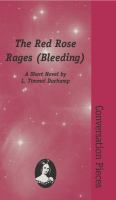 The Red Rose Rages (Bleeding) : Volume 10 in the Conversation Pieces Series cover