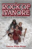 The Rock of Ivanore : Book One of the Celestine Chronicles cover