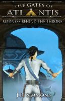 The Gates of Atlantis : Madness Behind the Throne cover