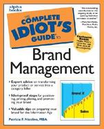 The Complete Idiot's Guide to Brand Management cover