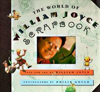 The World of William Joyce Scrapbook cover