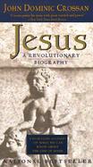 Jesus A Revolutionary Biography cover