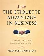 Emily Post's The Etiquette Advantage In Business Personal Skills For Professional Success cover