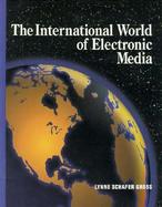 The International World of Electronic Media cover