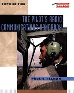 The Pilot's Radio Communications Handbook cover