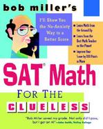 Bob Miller's Sat Math for the Clueless Sat Math cover