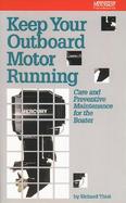 Keep Your Outboard Motor Running: Care and Maintenance for the Boater cover