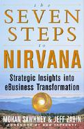 The Seven Steps to Nirvana: Strategic Insights into eBusiness Transformation cover