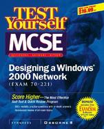 Test Yourself MCSE Designing a Windows 2000 Network Exam 70-221 cover
