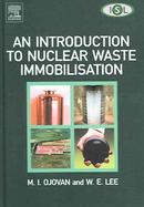 An Introduction to Nuclear Waste Immobilisation cover