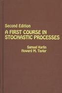 A First Course in Stochastic Processes cover
