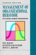 Management of Organizational Behavior: Utilizing Human Resources cover