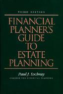 Financial Planner's Guide to Estate Planning cover