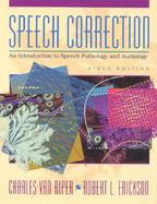 Speech Correction An Introduction to Speech Pathology and Audiology cover