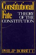 Constitutional Fate Theory of the Constitution cover