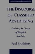 The Discourse of Classified Advertising Exploring the Nature of Linguistic Simplicity cover